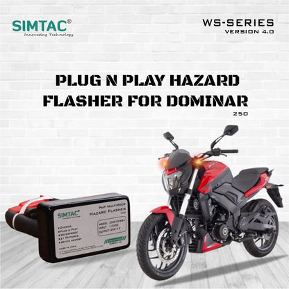 Bajaj Dominar 250 | Compatible | Simtac | PNP Hazard Flasher