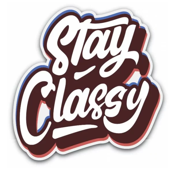 Stay Classy Sticker - Wander Looms - Riders Junction